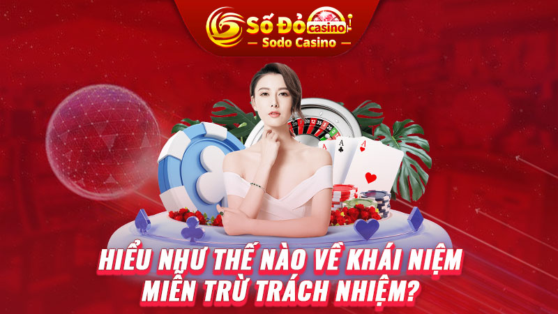 Miễn trừ trách nhiệm là gì?